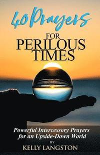 bokomslag 40 Prayers for Perilous Times