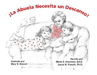 bokomslag La Abuela Necesita un Descanso!