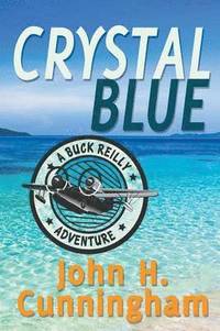 bokomslag Crystal Blue (A Buck Reilly Adventure)