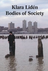 bokomslag Klara Lidn: Bodies of Society