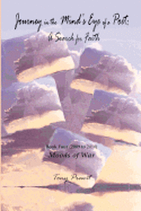 Tony Prewit - Journey in the Mind's Eye of a Poet: A Search for Faith: Book Four: Moods of War, Häftad