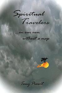 Spiritual Travelers: On Our Own Without a Map 1