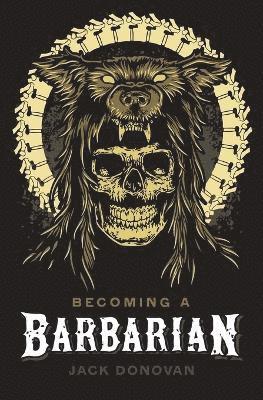 Becoming a Barbarian 1