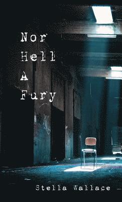 Nor Hell A Fury 1