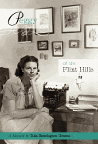 bokomslag Peggy of the Flint Hills