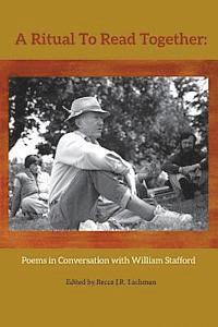 bokomslag A Ritual to Read Together: Poems in Conversation with William Stafford