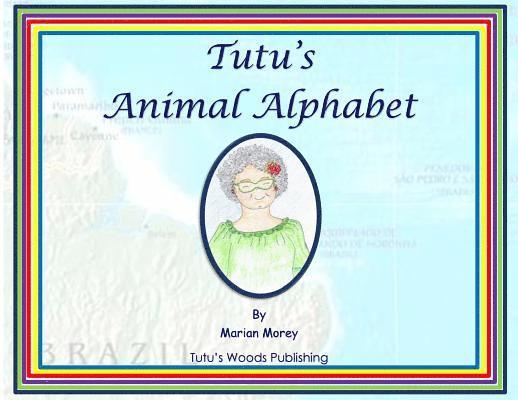 Tutu's Animal Alphabet 1