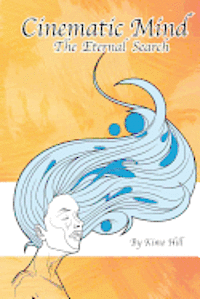 Cinematic Mind: The Eternal Search