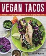 bokomslag Vegan tacos - authentic and inspired recipes for mexicos favorite street fo