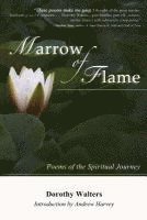 Marrow of Flame: Poems of the Spiritual Journey (2nd ed.) 1