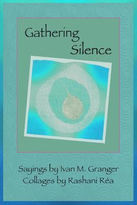 Gathering Silence 1