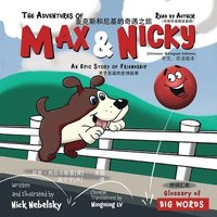 bokomslag The Adventures of Max and Nicky (Chinese, Bilingual Edition): An Epic Story of Friendship