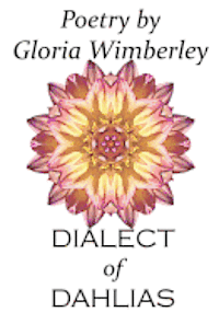 Dialect Of Dahlias 1