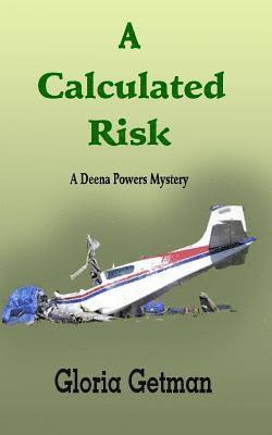 bokomslag A Calculated Risk: A Deena Powers Mystery