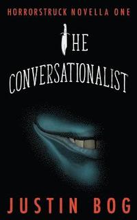 bokomslag The Conversationalist: Horrorstruck Novella One