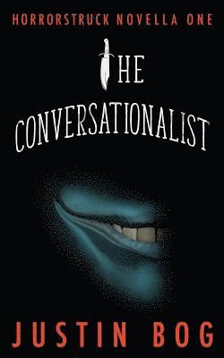 The Conversationalist: Horrorstruck Novella One 1