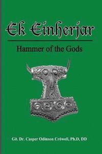 bokomslag Ek Einherjar: Hammer of the Gods