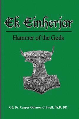 F. L. Casper Odinson Crowell, Linda Friggasdottir Crowell - Ek Einherjar: Hammer of the Gods, Häftad