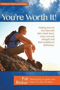 bokomslag You're Worth It!: Helping Teens to Love God