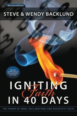 Wendy Backlund, Steve Backlund - Igniting Faith in 40 Days, Häftad