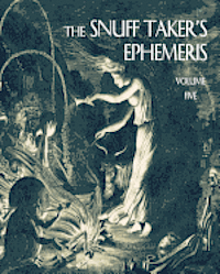 bokomslag The Snuff Taker's Ephemeris