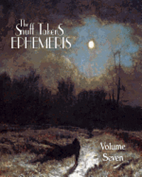 The Snuff Taker's Ephemeris Volume VII 1