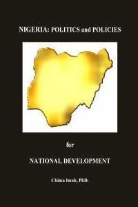 bokomslag Nigeria: Politics and Policies for National Development