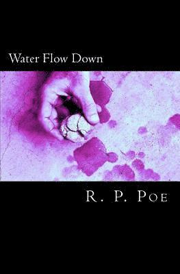 Water Flow Down 1