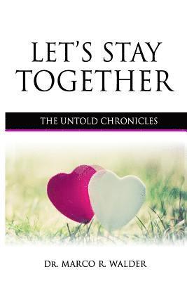 Let's Stay Together 1