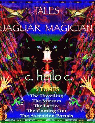 bokomslag Tales of a Jaguar Magician: Complete Series: Tomes 1-5