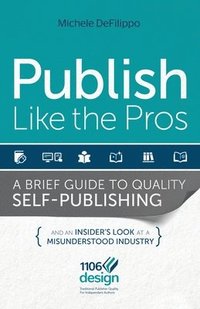 bokomslag Publish Like the Pros