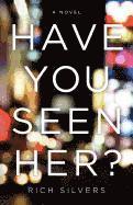 Have You Seen Her? 1