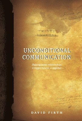 Unconditional Communication 1