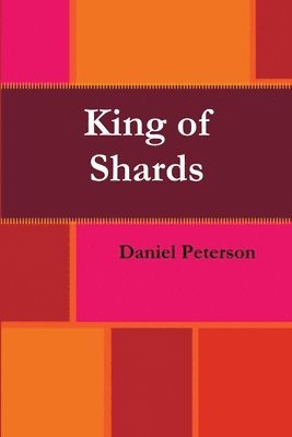 Daniel Peterson - King of Shards, Häftad