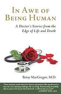 bokomslag In Awe of Being Human: A Doctor's Stories from the Edge of Life and Death