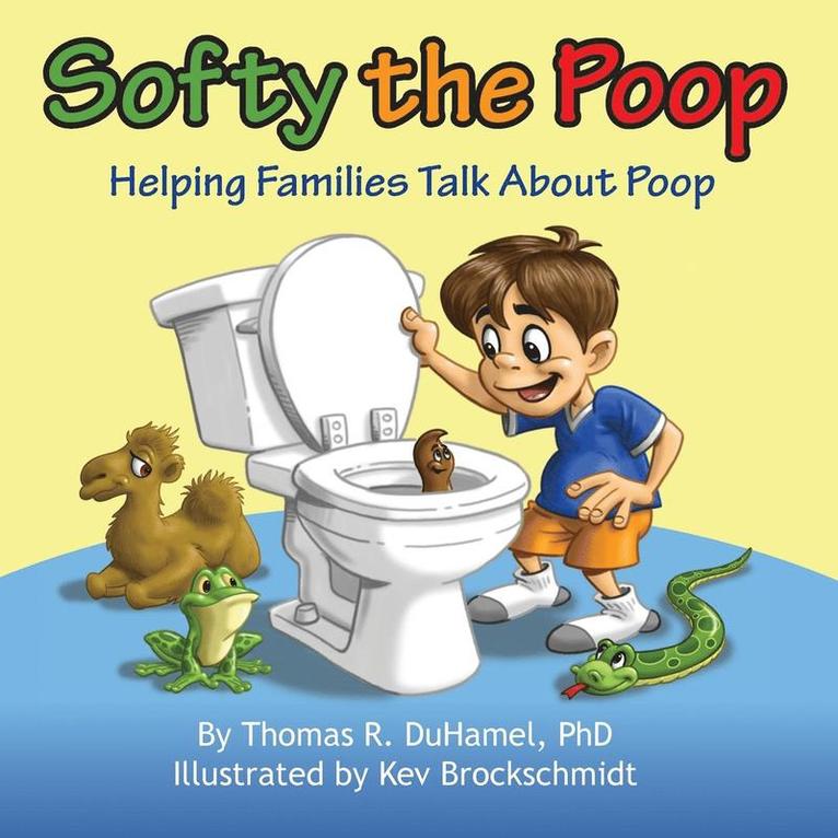Thomas R Duhamel, Thomas R. Duhamel, Thomas R DuHamel - Softy the Poop, Häftad