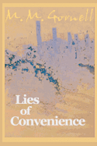 Lies of Convenience 1