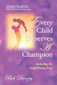 bokomslag Every Child Deserves a Champion