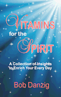 Vitamins for the Spirit