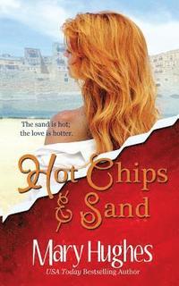 bokomslag Hot Chips and Sand: A Billionaire Tech Romance