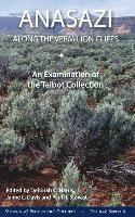 bokomslag Anasazi Along the Vermilion Cliffs: An Examination of the Talbot Collection