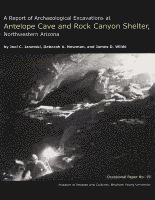 bokomslag A Report of Archaeological Excavations at Antelope Cave and Rock Canyon Shelter, Northwestern Arizona