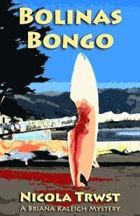 bokomslag Bolinas Bongo: A Briana Kaleigh Mystery