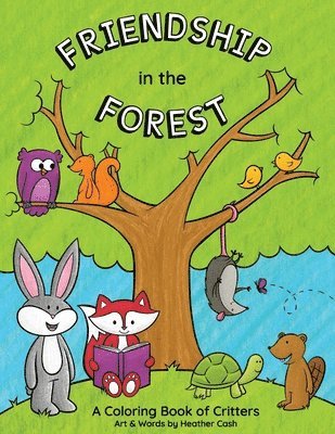 Friendship in the Forest: Coloring Book 1