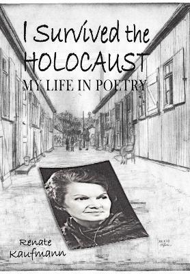 Renate Kaufmann - I Survived The Holocaust, Häftad