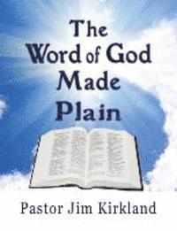 bokomslag The Word of God Made Plain