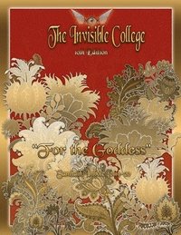 bokomslag The Invisible College 10th Edition: 'For The Goddess'