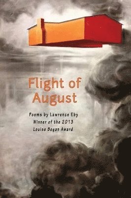 Lawrence Eby - Flight of August, Häftad