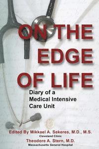 bokomslag On the Edge of Life: Diary of A Medical Intensive Care Unit