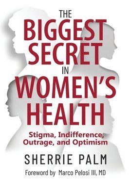 The Biggest Secret in Women's Health 1